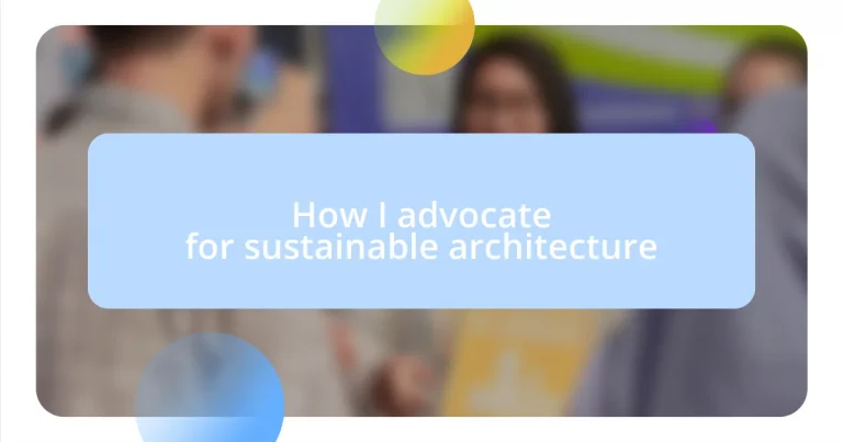 How I advocate for sustainable architecture