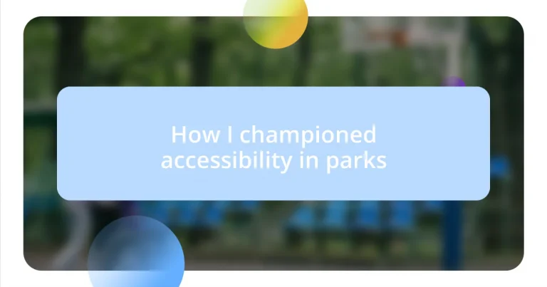 How I championed accessibility in parks