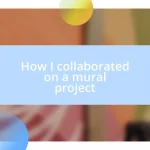 How I collaborated on a mural project