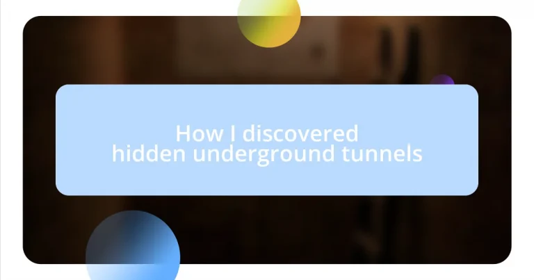 How I discovered hidden underground tunnels