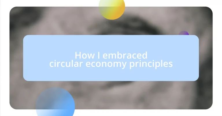 How I embraced circular economy principles