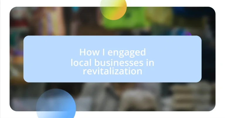 How I engaged local businesses in revitalization