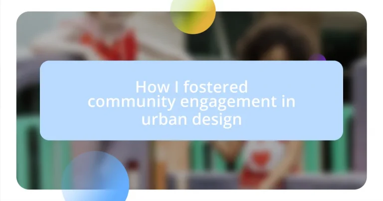 How I fostered community engagement in urban design