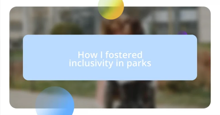 How I fostered inclusivity in parks