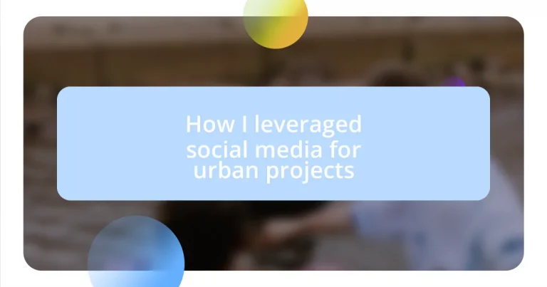 How I leveraged social media for urban projects