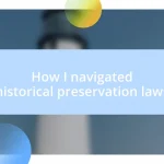 How I navigated historical preservation laws