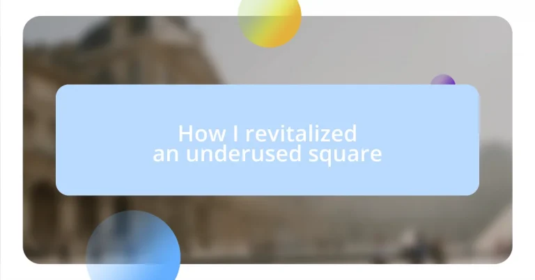 How I revitalized an underused square