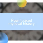 How I traced my local history