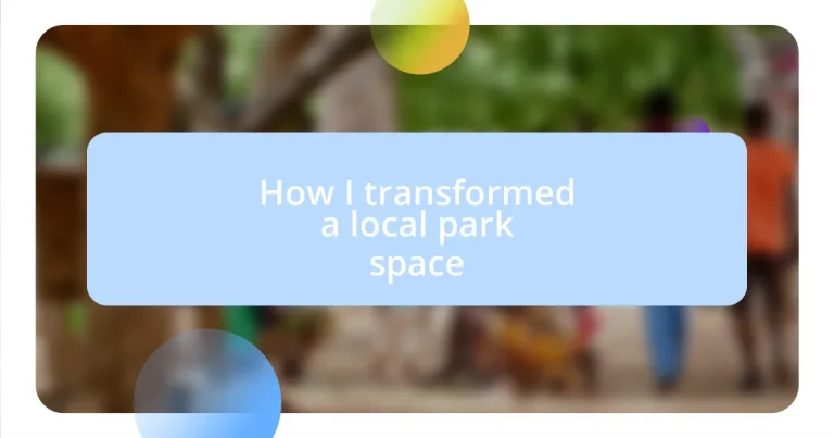 How I transformed a local park space