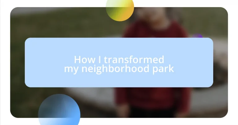 How I transformed my neighborhood park