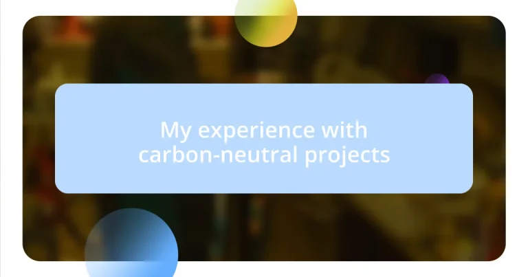 My experience with carbon-neutral projects