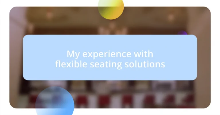 My experience with flexible seating solutions