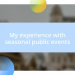 My experience with seasonal public events