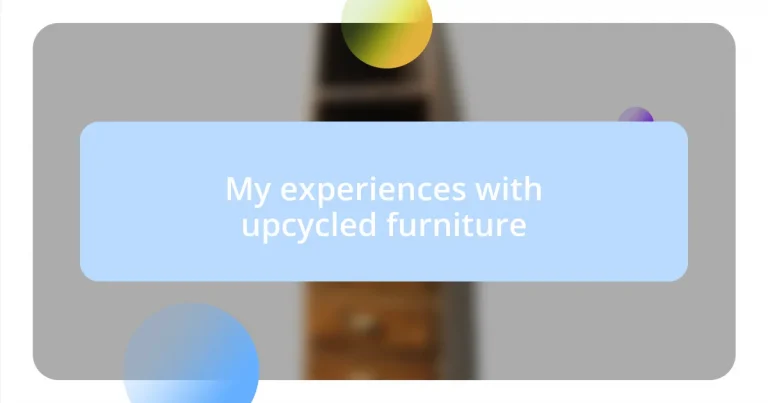 My experiences with upcycled furniture