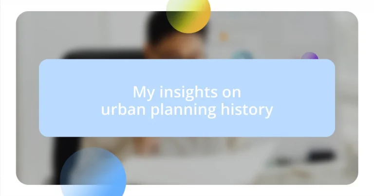 My insights on urban planning history