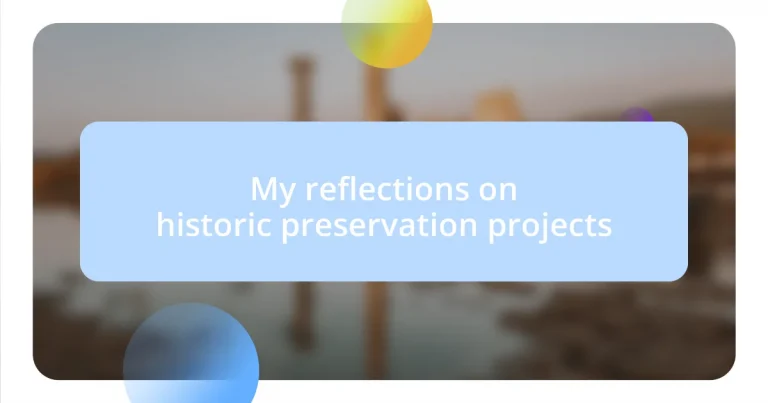 My reflections on historic preservation projects