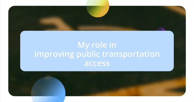 My role in improving public transportation access