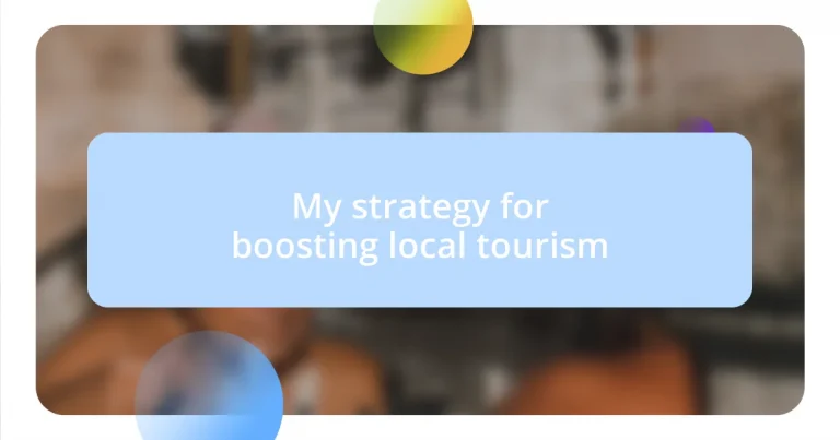 My strategy for boosting local tourism