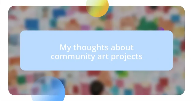 My thoughts about community art projects