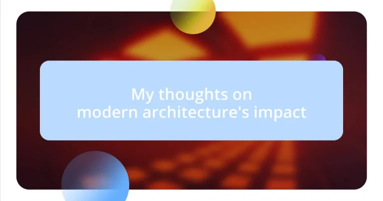 My thoughts on modern architecture’s impact