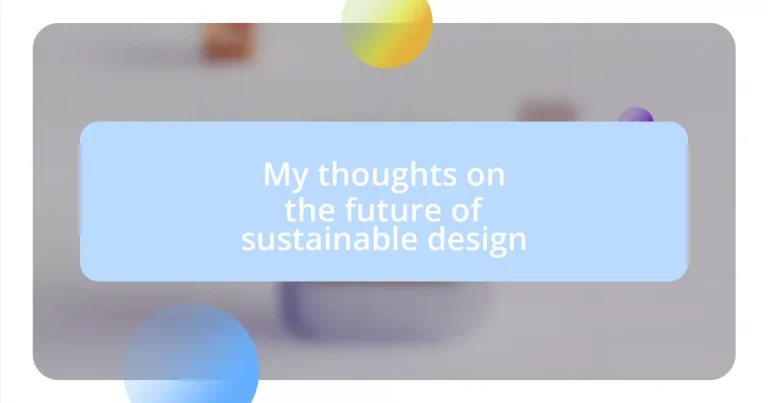 My thoughts on the future of sustainable design