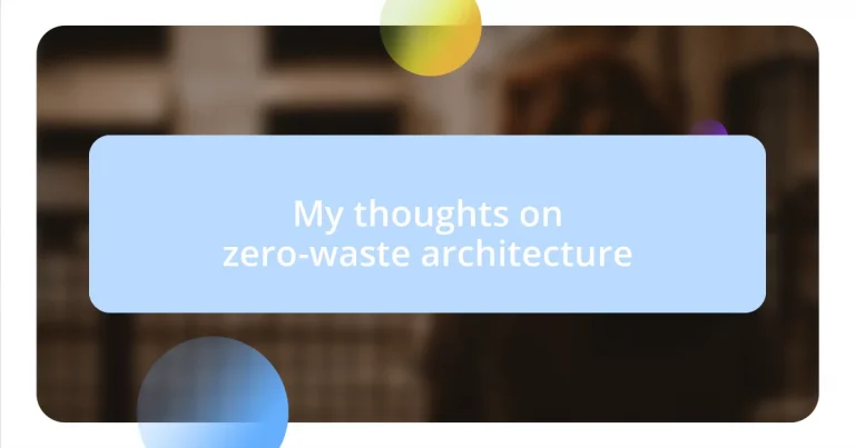 My thoughts on zero-waste architecture