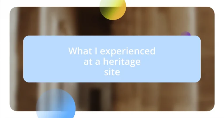 What I experienced at a heritage site