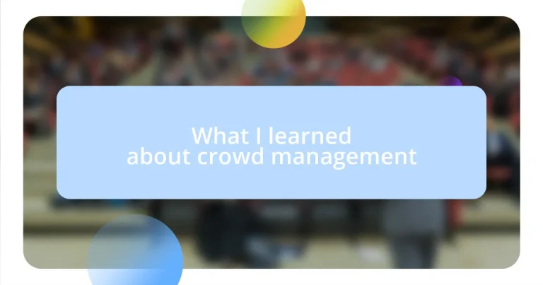 What I learned about crowd management