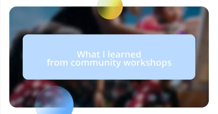 What I learned from community workshops