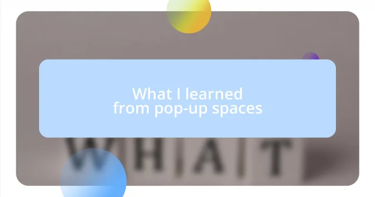 What I learned from pop-up spaces