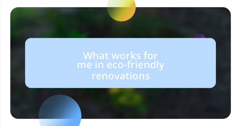 What works for me in eco-friendly renovations